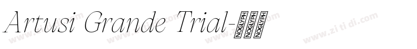 Artusi Grande Trial字体转换